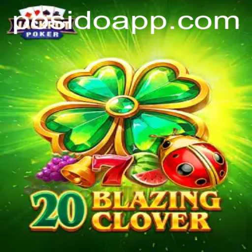 Unleashing the Excitement of 20BlazingClover